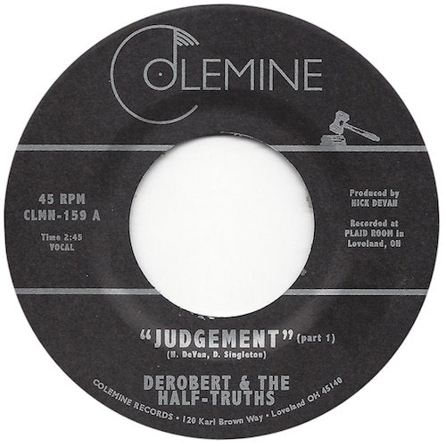 DeRobert & The Half-Truths - Judgement - 7" - Colemine Records - CLMN-159