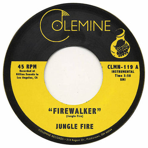 Jungle Fire - Firewalker - 7" - Colemine Records - CLMN-119