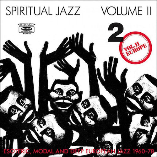 VA - Spiritual Jazz Volume II - Europe (Esoteric, Modal and Deep European Jazz 1960-78) - 2xLP - Jazzman - JMANLP046
