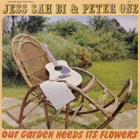 Jess Sah Bi & Peter One - Our Garden Needs Its Flowers - LP - Awesome Tapes From Africa - ATFA033LP