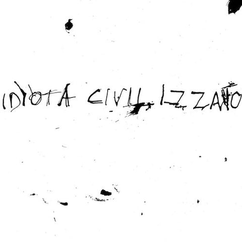 Idiota Civilizzato - La Vita Silenziosa - 7" - Static Shock Records - SSR044