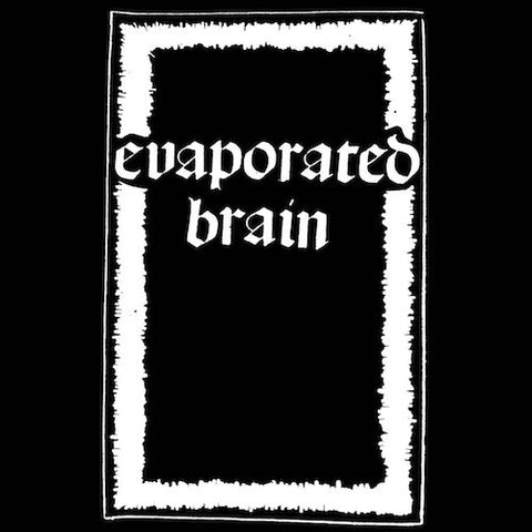 Evaporated Brain - Demo - CS - Scavenger of Death - NO19