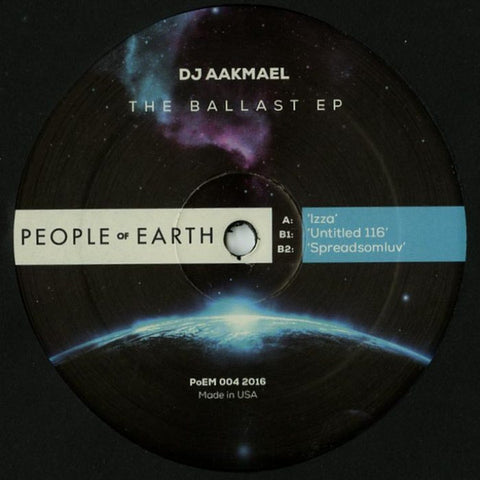 DJ Aakmael - The Ballast EP - 12" - People of Earth - PoEM 004