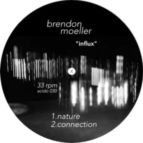 Brendon Moeller - Influx - 12" - acido 030