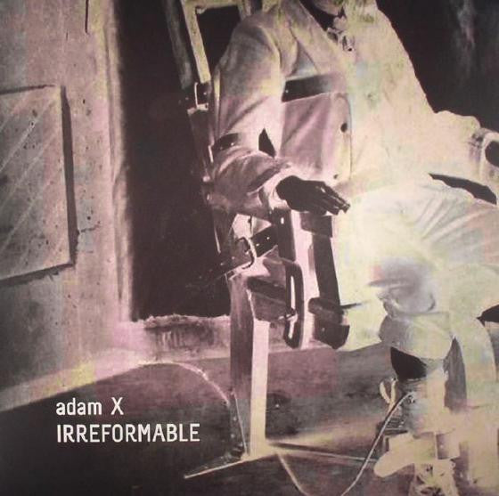 Adam X - Irreformable - 2x12" - Sonic Groove - SGLP01
