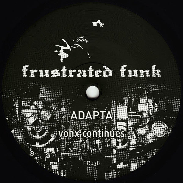 Adapta - Vohx Continues - 12" - Frustrated Funk - FR038
