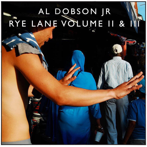 Al Dobson Jr - Rye Lane Volume II & III - 2xLP - Rhythm Section International -  RS010