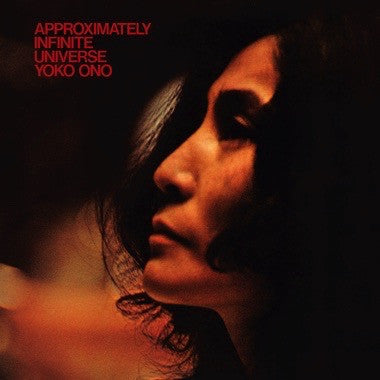 Yoko Ono with Plastic Ono Band - Approximately Infinite Universe (white vinyl edition) - 2xLP - Secretly Canadian - SC283