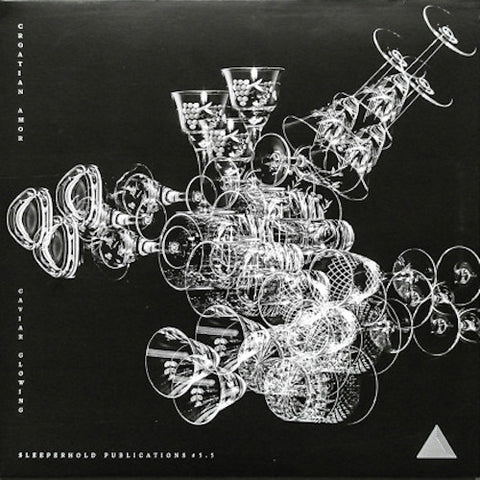 Croatian Amor - Caviar Glowing - 12" - Sleeperhold Publications - SHP#5.5