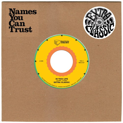 Extra Classic - In This Life - 7" - Names You Can Trust - NYCT-7028