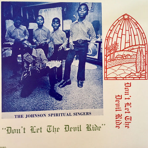 The Johnson Spiritual Singers - Don't Let the Devil Ride - LP - Detroit Gospel Reissue Project - DGRP01