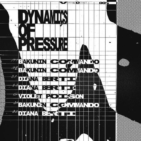 Violet Poison / Bakunin Commando / Diana Berti - Dynamics of Pressure - 2x12" - Vague Output - VO001