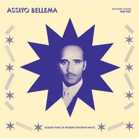 VA - Assiyo Bellema: Golden Years of Modern Ethiopian Music - LP - Mississippi / Change Records - MRP-029
