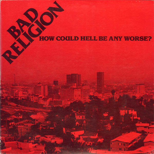 Bad Religion - How Could Hell Be Any Worse? - LP - Epitaph - E-86407-1
