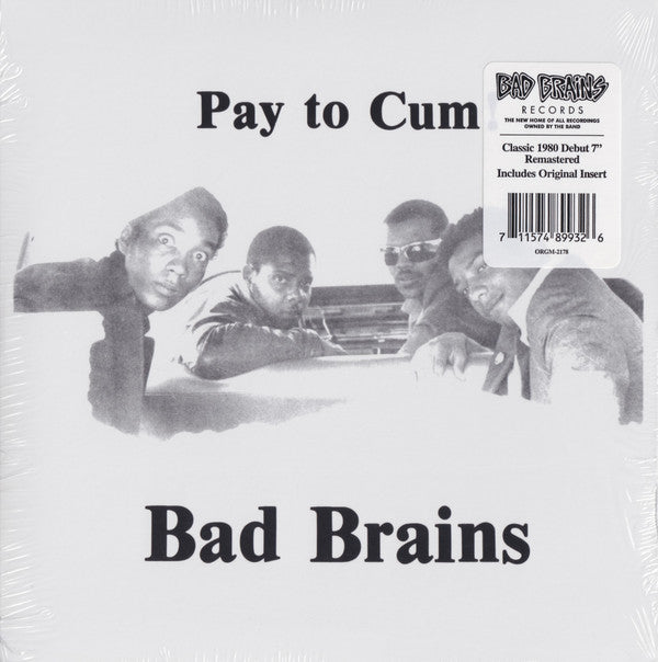 Bad Brains - Pay To Cum - 7" - Bad Brains Records - ORGM-2178