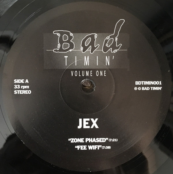 JEX - Bad Timin' Volume 1 - 12" - Bad Timin' - BDTIMIN001