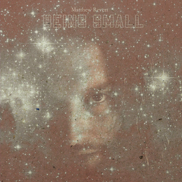 Matthew Revert - Being Small - LP - Kye 48