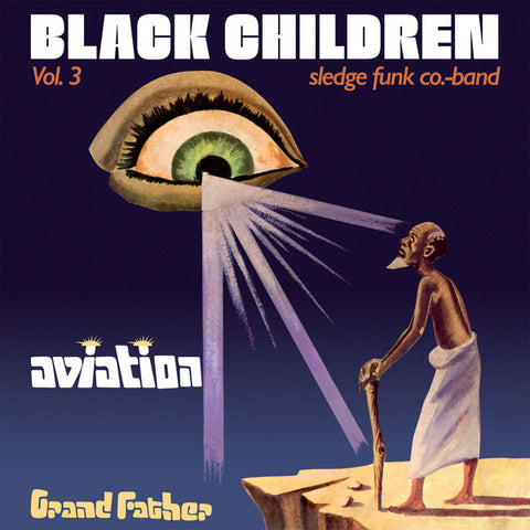 Black Children Sledge Funk Co. Band - Vol. 3 - Aviation Grand Father - LP - PMG - PMG037LP