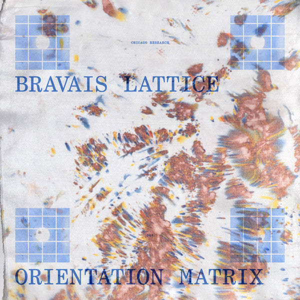 Bravais Lattice - Orientation Matrix - LP - Chicago Research - CR048