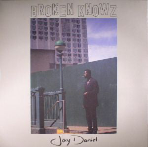 Jay Daniel - Broken Knowz - 2xLP - Technicolour - TCLR018