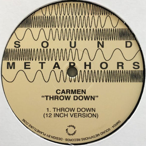Carmen - Throw Down - 12" - Sound Metaphors Records - SMR04