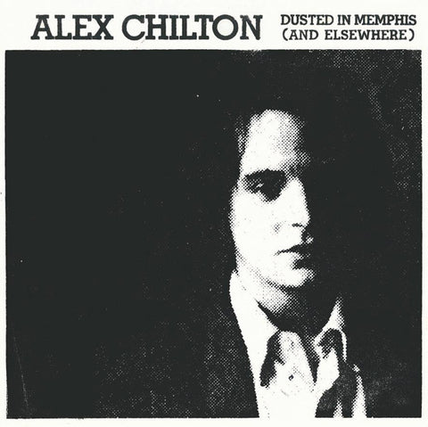 Alex Chilton - Dusted in Memphis (and Elsewhere) - 2xLP - Bangkok Productions