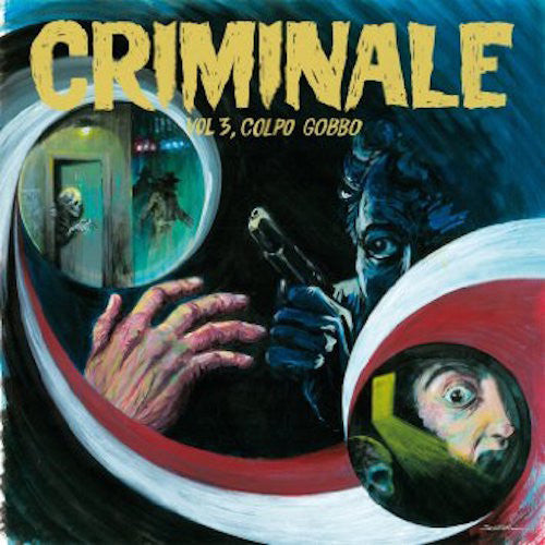 VA - Criminale - Vol. 3, Colpo Gobbo - LP + CD - Penny Records - PNY4510LPC