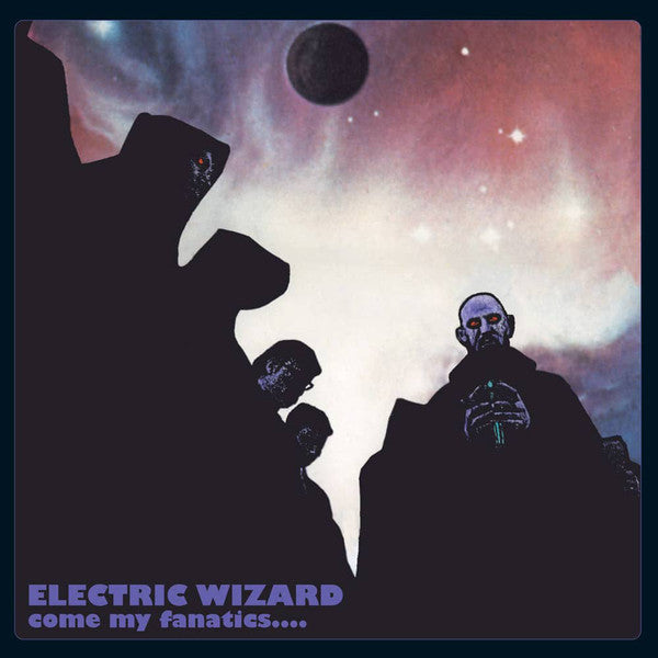 Electric Wizard - Come My Fanatics... - 2xLP - Rise Above Records - RISELP072