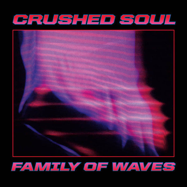 Crushed Soul - Family Of Waves EP - 12" - Dark Entries - DE-276