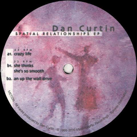 Dan Curtin - Spatial Relationships EP - 12" - Metamorphic Recordings ‎- MET036