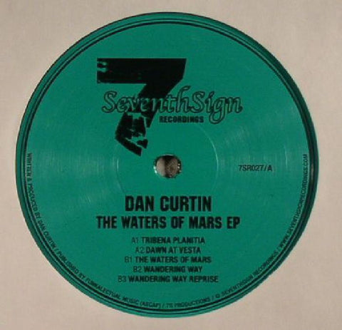 Dan Curtin - The Waters of Mars EP - 12" - Seventh Sign - 7SR027