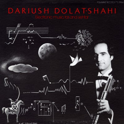 Dariush Dolat-Shahi ‎– Electronic Music, Tar And Sehtar - LP - Dead-Cert Home Entertainment ‎– VCR 003LP