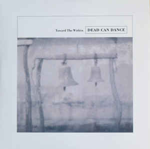 Dead Can Dance - Toward The Within - 2xLP - 4AD - DAD3627