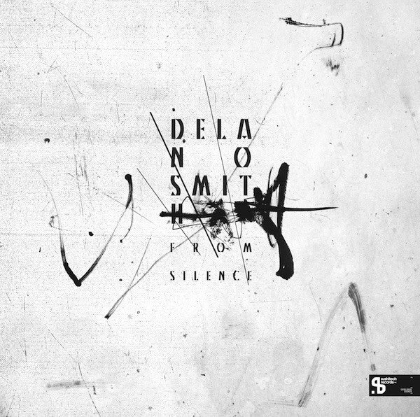 Delano Smith - From Silence - 2x12" - Sushitech Records - SUSH25