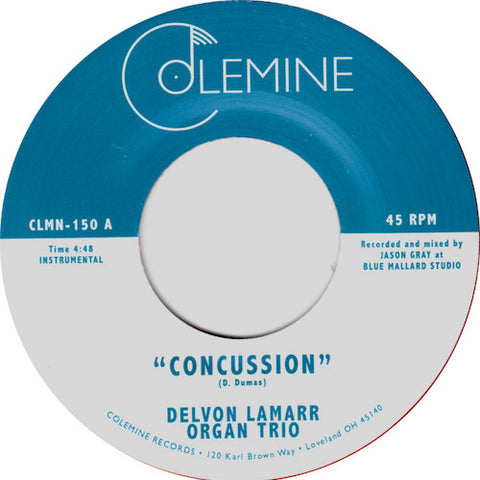 Delvon Lamarr Organ Trio - Concussion - 7" - Colemine Records - CLMN-150