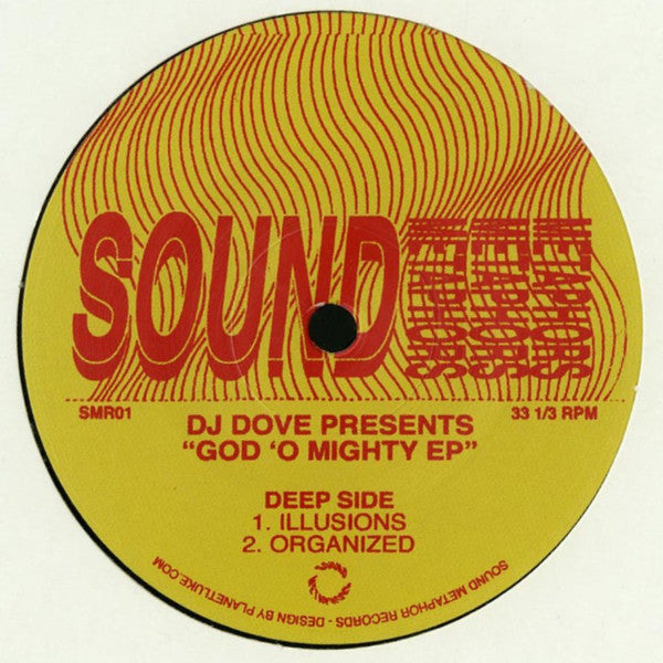 DJ Dove - God 'O Mighty EP - 12" - Sound Metaphors Records - SMR01