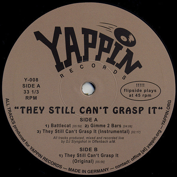 DJ Slyngshot - They Still Can't Grasp It - 12" - YAPPIN ‎- Y-008