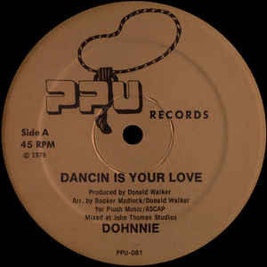 Dohnnie - Dancin Is Your Love - 12" - Peoples Potential Unlimited - PPU-081