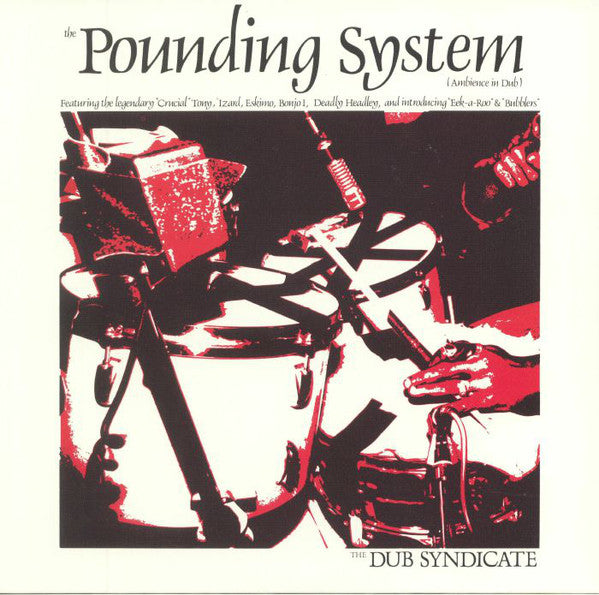 The Dub Syndicate ‎- The Pounding System (Ambience In Dub) - LP - On-U Sound ‎- ONULP18
