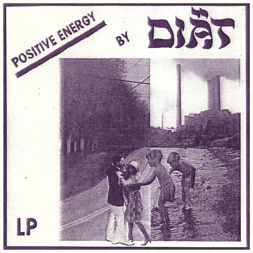 Diät - Positive Energy - LP - Iron Lung Records - LUNGS-070