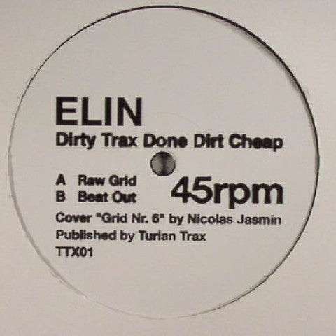 Elin - Dirty Trax Done Dirt Cheap - 12" - Turian Trax - TTX01