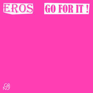 Eros - Go For It - 12" - Mixed Signals - MS01
