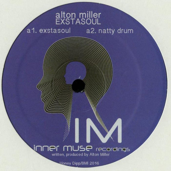 Alton Miller - Exstasoul - 12" - Inner Muse Recordings - im-24