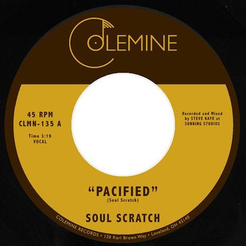 Soul Scratch - Pacified - 7" - Colemine Records - CLMN-135