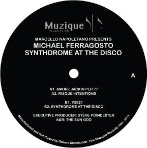 Marcello Napolitano Presents Michael Ferragosto - Synthdrome At The Disco - 12" - Muzique Records ‎- MUZIQUE 011