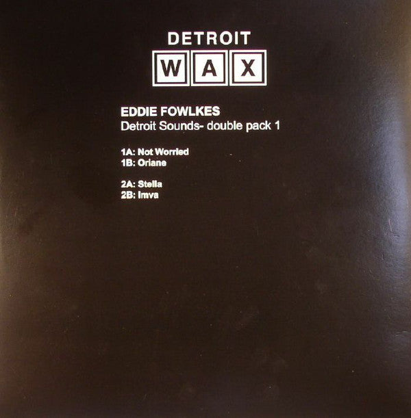 Eddie Fowlkes - Detroit Sounds - 2x12" - Detroit Wax - DW-0011