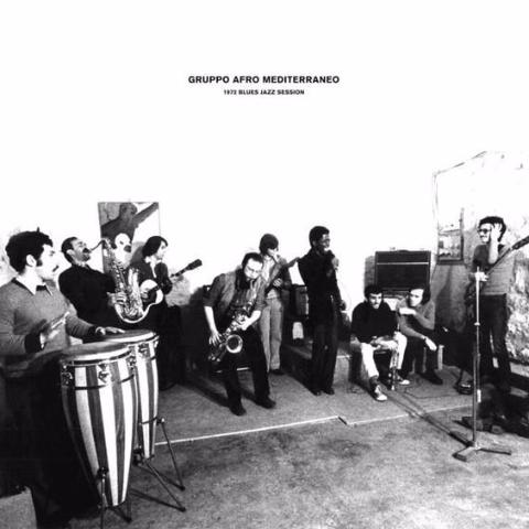 Gruppo Afro Mediterraneo ‎– 1972 Blues Jazz Session - LP - Black Sweat Records - BS035