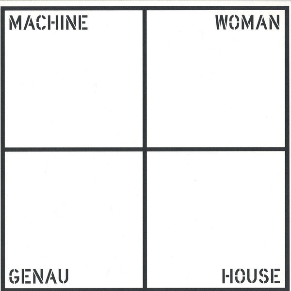 Machine Woman - Genau House - 12" - Where To Now? - WTN46