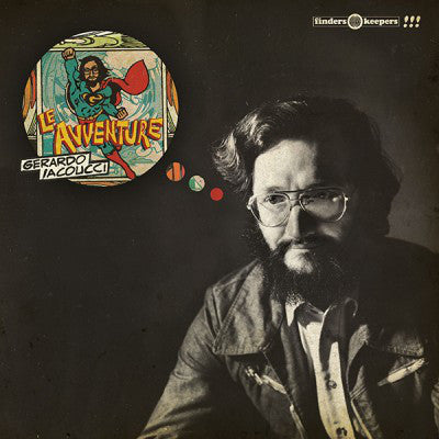 Gerardo Iacoucci ‎– Le Avventure - LP - Finders Keepers Records - FKR089LP