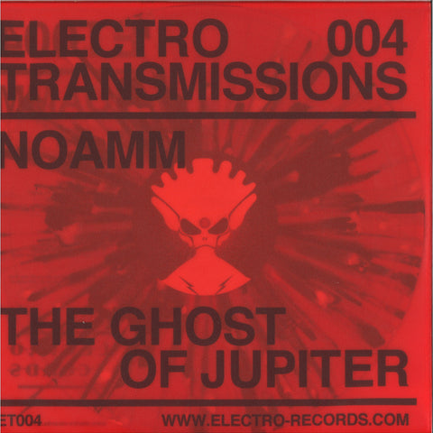 Noamm - The Ghost Of Jupiter EP - 12" - Electro Records/Electro Transmissions - ER005/ET004